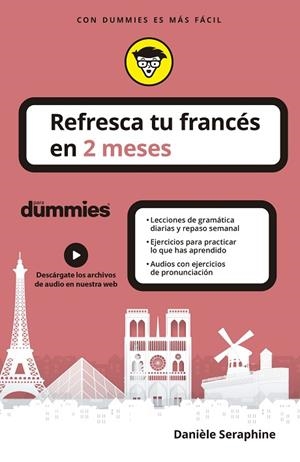 REFRESCA TU FRANCÉS EN 2 MESES PARA DUMMIES | 9788432906251 | SERAPHINE, DANIÈLE | Llibres Parcir | Llibreria Parcir | Llibreria online de Manresa | Comprar llibres en català i castellà online