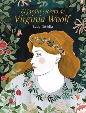 EL JARDÍN SECRETO DE VIRGINIA WOOLF | 9788418260254 | DESIDIA, LADY | Llibres Parcir | Llibreria Parcir | Llibreria online de Manresa | Comprar llibres en català i castellà online