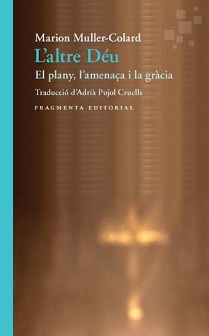 L'ALTRE DÉU | 9788417796358 | MULLER-COLARD, MARION | Llibres Parcir | Llibreria Parcir | Llibreria online de Manresa | Comprar llibres en català i castellà online