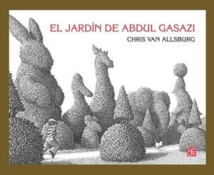 JARDÍN DE ABDUL GASAZI | 9786071652201 | VAN ALLSBURG, CHRIS | Llibres Parcir | Llibreria Parcir | Llibreria online de Manresa | Comprar llibres en català i castellà online