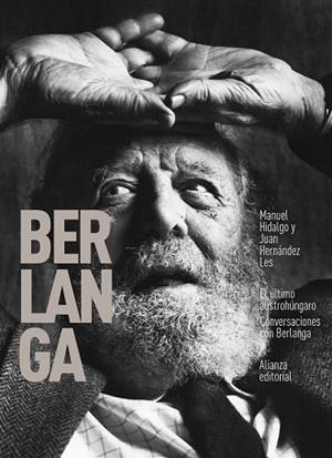EL ÚLTIMO AUSTROHÚNGARO. CONVERSACIONES CON BERLANGA | 9788413621272 | HIDALGO, MANUEL/HERNÁNEZ LES, JUAN | Llibres Parcir | Llibreria Parcir | Llibreria online de Manresa | Comprar llibres en català i castellà online