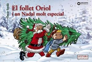 EL FOLLET ORIOL I UN NADAL MOLT ESPECIAL | 9788448950330 | SARDÀ GUARDIA, OSCAR | Llibres Parcir | Llibreria Parcir | Llibreria online de Manresa | Comprar llibres en català i castellà online