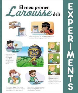 EL MEU PRIMER LAROUSSE DELS EXPERIMENTS | 9788418100710 | LAROUSSE EDITORIAL | Llibres Parcir | Librería Parcir | Librería online de Manresa | Comprar libros en catalán y castellano online