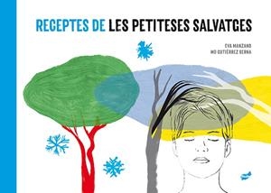 RECEPTES DE LES PETITESES SALVATGES | 9788416817887 | MANZANO PLAZA, EVA | Llibres Parcir | Llibreria Parcir | Llibreria online de Manresa | Comprar llibres en català i castellà online