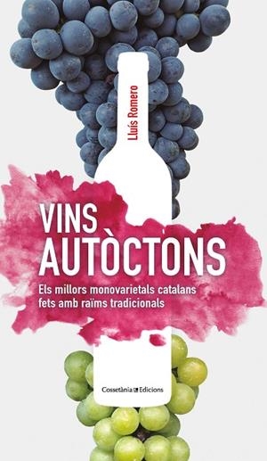VINS AUTÒCTONS | 9788413560014 | ROMERO GARRIDO , LLUÍS | Llibres Parcir | Llibreria Parcir | Llibreria online de Manresa | Comprar llibres en català i castellà online