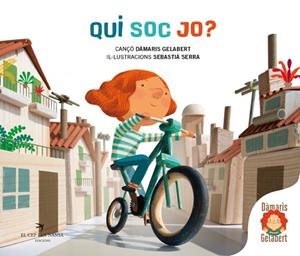 QUI SOC JO? | 9788417756970 | GELABERT, DÀMARIS | Llibres Parcir | Llibreria Parcir | Llibreria online de Manresa | Comprar llibres en català i castellà online