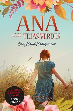 ANA, LA DE TEJAS VERDES | 9788418128950 | MONTGOMERY, LUCY MAUD | Llibres Parcir | Llibreria Parcir | Llibreria online de Manresa | Comprar llibres en català i castellà online