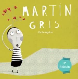MARTIN GRIS | 9788494441226 | AGUIRRE LAMAS ZURIÑE | Llibres Parcir | Llibreria Parcir | Llibreria online de Manresa | Comprar llibres en català i castellà online