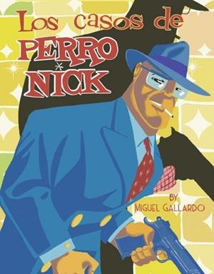 CASOS DE PERRO NICK LOS | 9788417442705 | GALLARDO MIGUEL | Llibres Parcir | Librería Parcir | Librería online de Manresa | Comprar libros en catalán y castellano online