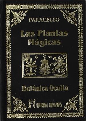 LAS PLANTAS MÁGICAS | 9788479100377 | PARACELSUS | Llibres Parcir | Librería Parcir | Librería online de Manresa | Comprar libros en catalán y castellano online