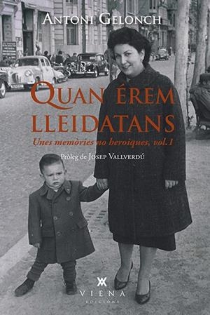 QUAN ÉREM LLEIDATANS | 9788417998639 | GELONCH VILADEGUT, ANTONI | Llibres Parcir | Llibreria Parcir | Llibreria online de Manresa | Comprar llibres en català i castellà online