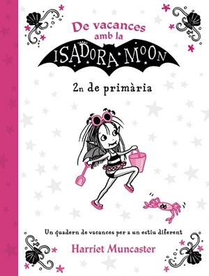DE VACANCES AMB LA ISADORA MOON (2N DE PRIMÀRIA) (LA ISADORA MOON) | 9788420434544 | MUNCASTER, HARRIET | Llibres Parcir | Llibreria Parcir | Llibreria online de Manresa | Comprar llibres en català i castellà online