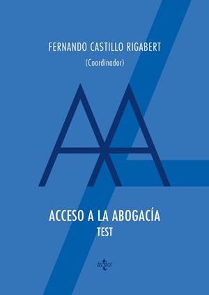 ACCESO A LA ABOGACIA. TEST | 9788430980406 | CASTILLO RIGABERT, FERNANDO | Llibres Parcir | Librería Parcir | Librería online de Manresa | Comprar libros en catalán y castellano online