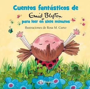 CUENTOS FANTÁSTICOS DE ENID BLYTON PARA LEER EN SIETE MINUTOS | 9788469623961 | BLYTON, ENID | Llibres Parcir | Llibreria Parcir | Llibreria online de Manresa | Comprar llibres en català i castellà online