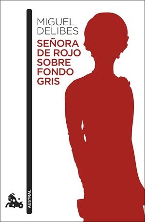 SEÑORA DE ROJO SOBRE FONDO GRIS | 9788423355518 | DELIBES, MIGUEL | Llibres Parcir | Llibreria Parcir | Llibreria online de Manresa | Comprar llibres en català i castellà online