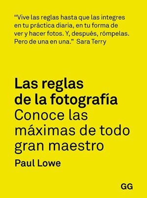 LAS REGLAS DE LA FOTOGRAFÍA | 9788425232565 | LOWE, PAUL | Llibres Parcir | Llibreria Parcir | Llibreria online de Manresa | Comprar llibres en català i castellà online