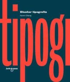 DISEÑAR TIPOGRAFÍA | 9788494801815 | CHENG, KAREN | Llibres Parcir | Llibreria Parcir | Llibreria online de Manresa | Comprar llibres en català i castellà online