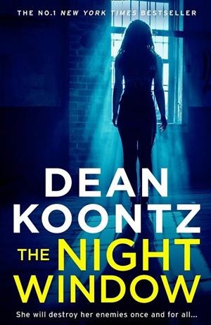 THE NIGHT WINDOW | 9780008291389 | KOONTZ DEAN | Llibres Parcir | Llibreria Parcir | Llibreria online de Manresa | Comprar llibres en català i castellà online