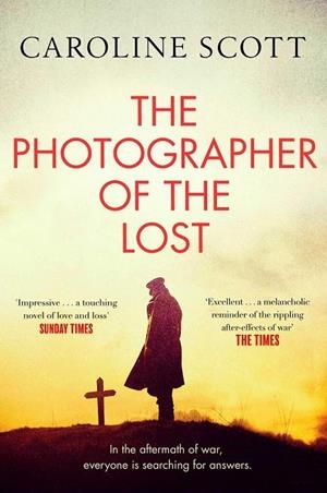 THE PHOTOGRAPHER OF THE LOST | 9781471183119 | SCOTT , CAROLINE | Llibres Parcir | Librería Parcir | Librería online de Manresa | Comprar libros en catalán y castellano online