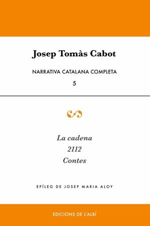 NARRATIVA CATALANA COMPLETA | 9788409252541 | TOMÀS CABOT, JOSEP | Llibres Parcir | Librería Parcir | Librería online de Manresa | Comprar libros en catalán y castellano online