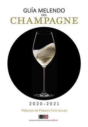 GUÍA MELENDO DEL CHAMPAGNE 2020-2021 | 9788416445547 | MELENDO GARCÍA, JORDI | Llibres Parcir | Librería Parcir | Librería online de Manresa | Comprar libros en catalán y castellano online