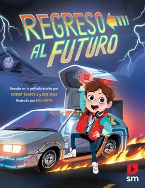 REGRESO AL FUTURO | 9788491079453 | ZEMECKIS, ROBERT / GALE, BOB | Llibres Parcir | Librería Parcir | Librería online de Manresa | Comprar libros en catalán y castellano online