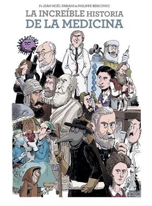 LA INCREÍBLE HISTORIA DE LA MEDICINA | 9788467943962 | JEAN-NOËL FABIANI/ PHILIPPE BERCOVICI | Llibres Parcir | Librería Parcir | Librería online de Manresa | Comprar libros en catalán y castellano online