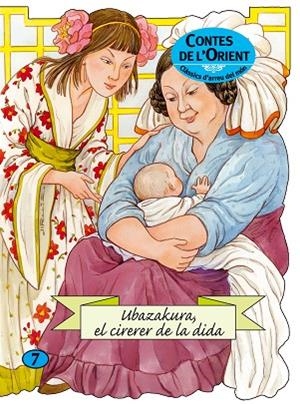UBAZAKURA, EL CIRERER DE LA DIDA | 9788498251517 | CONTE POPULAR JAPONÈS | Llibres Parcir | Librería Parcir | Librería online de Manresa | Comprar libros en catalán y castellano online