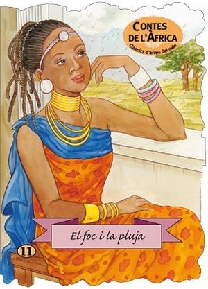 EL FOC I LA PLUJA | 9788498252828 | CONTE POPULAR AFRICÀ | Llibres Parcir | Librería Parcir | Librería online de Manresa | Comprar libros en catalán y castellano online