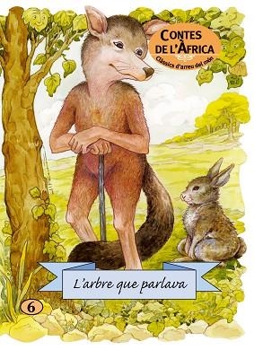 L'ARBRE QUE PARLAVA | 9788498251500 | CONTE POPULAR AFRICÀ | Llibres Parcir | Librería Parcir | Librería online de Manresa | Comprar libros en catalán y castellano online