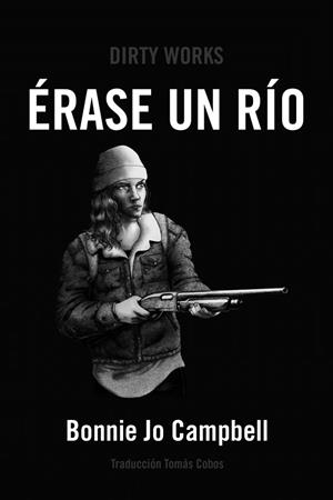 ÉRASE UN RÍO | 9788494775093 | CAMPBELL BONNIE JO | Llibres Parcir | Librería Parcir | Librería online de Manresa | Comprar libros en catalán y castellano online