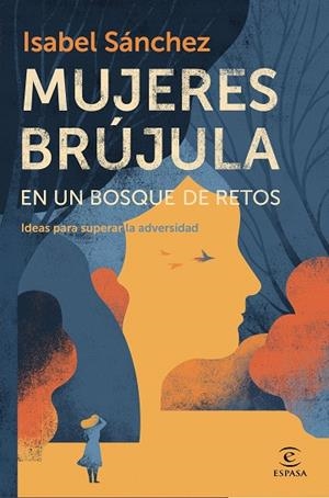 MUJERES BRÚJULA EN UN BOSQUE DE RETOS | 9788467060119 | SÁNCHEZ, ISABEL | Llibres Parcir | Llibreria Parcir | Llibreria online de Manresa | Comprar llibres en català i castellà online