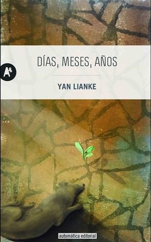 DÍAS, MESES, AÑOS | 9788415509431 | LIANKE, YAN | Llibres Parcir | Llibreria Parcir | Llibreria online de Manresa | Comprar llibres en català i castellà online