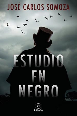 ESTUDIO EN NEGRO | 9788467056365 | SOMOZA, JOSÉ CARLOS | Llibres Parcir | Librería Parcir | Librería online de Manresa | Comprar libros en catalán y castellano online