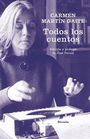 TODOS LOS CUENTOS | 9788417860110 | MARTÍN GAITE, CARMEN | Llibres Parcir | Llibreria Parcir | Llibreria online de Manresa | Comprar llibres en català i castellà online
