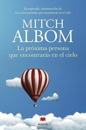 LA PRÓXIMA PERSONA QUE ENCONTRARÁS EN EL CIELO | 9788417708436 | ALBOM, MITCH | Llibres Parcir | Llibreria Parcir | Llibreria online de Manresa | Comprar llibres en català i castellà online