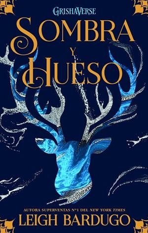 SOMBRA Y HUESO | 9788418002496 | BARDUGO, LEIGH | Llibres Parcir | Llibreria Parcir | Llibreria online de Manresa | Comprar llibres en català i castellà online