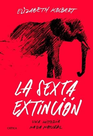 LA SEXTA EXTINCIÓN | 9788491991649 | ELIZABETH KOLBERT | Llibres Parcir | Librería Parcir | Librería online de Manresa | Comprar libros en catalán y castellano online