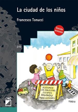LA CIUDAD DE LOS NIÑOS | 9788499805719 | BOBBIO, NORBERTO / TONUCCI, FRANCESCO | Llibres Parcir | Llibreria Parcir | Llibreria online de Manresa | Comprar llibres en català i castellà online