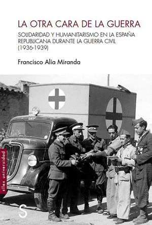 LA OTRA CARA DE LA GUERRA | 9788418388361 | ALÍA MIRANDA, FRANCISCO | Llibres Parcir | Librería Parcir | Librería online de Manresa | Comprar libros en catalán y castellano online