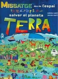 MISSATGE DES DE L'ESPAI. SALVAR EL PLANETA TERRA | 9788417452681 | GIANCARLO, MACRI | Llibres Parcir | Llibreria Parcir | Llibreria online de Manresa | Comprar llibres en català i castellà online