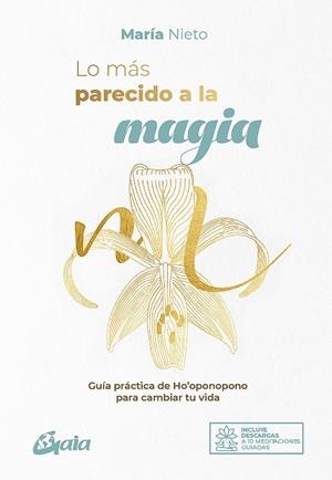 LO MÁS PARECIDO A LA MAGIA | 9788484458807 | NIETO BARONA, MARÍA | Llibres Parcir | Librería Parcir | Librería online de Manresa | Comprar libros en catalán y castellano online