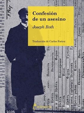 CONFESIÓN DE UN ASESINO | 9788412008005 | ROTH JOSEPH | Llibres Parcir | Llibreria Parcir | Llibreria online de Manresa | Comprar llibres en català i castellà online
