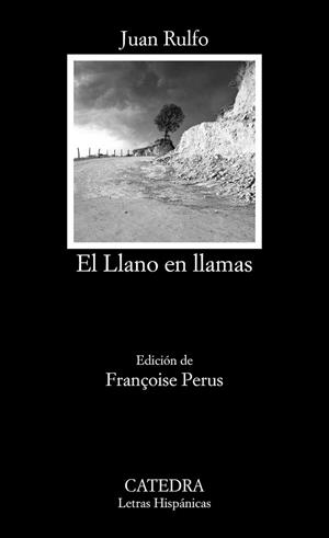 EL LLANO EN LLAMAS | 9788437634999 | RULFO, JUAN | Llibres Parcir | Llibreria Parcir | Llibreria online de Manresa | Comprar llibres en català i castellà online