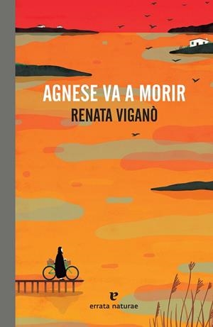 AGNESE VA A MORIR | 9788417800475 | VIGANÒ, RENATA | Llibres Parcir | Librería Parcir | Librería online de Manresa | Comprar libros en catalán y castellano online
