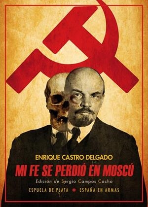 MI FE SE PERDIÓ EN MOSCÚ | 9788417146535 | CASTRO DELGADO, ENRIQUE | Llibres Parcir | Librería Parcir | Librería online de Manresa | Comprar libros en catalán y castellano online