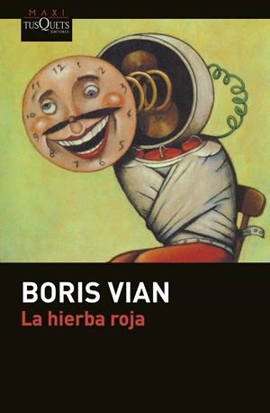 LA HIERBA ROJA | 9788490662229 | VIAN, BORIS | Llibres Parcir | Librería Parcir | Librería online de Manresa | Comprar libros en catalán y castellano online