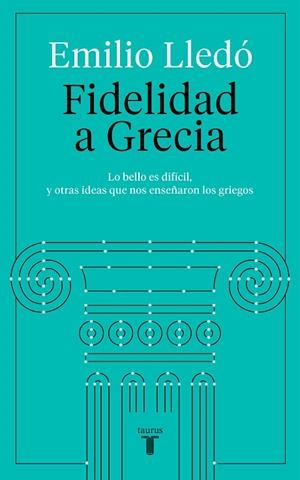 FIDELIDAD A GRECIA | 9788430623532 | LLEDÓ, EMILIO | Llibres Parcir | Librería Parcir | Librería online de Manresa | Comprar libros en catalán y castellano online