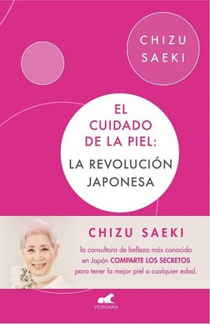 EL CUIDADO DE LA PIEL: LA REVOLUCIÓN JAPONESA | 9788416076307 | SAEKI, CHIZU | Llibres Parcir | Librería Parcir | Librería online de Manresa | Comprar libros en catalán y castellano online