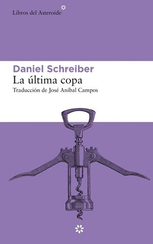 LA ÚLTIMA COPA | 9788417977146 | SCHREIBER, DANIEL | Llibres Parcir | Llibreria Parcir | Llibreria online de Manresa | Comprar llibres en català i castellà online